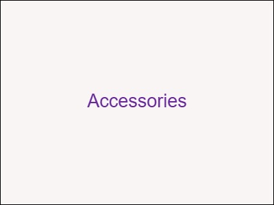 Accessories