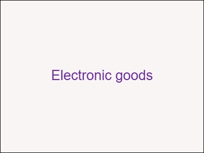 Electronic goods