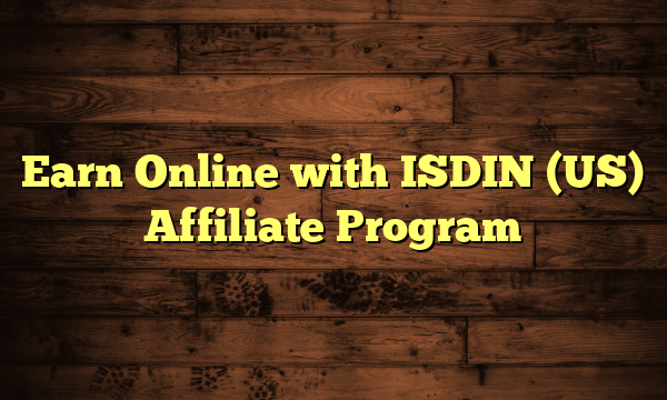 Earn Online with ISDIN (US) Affiliate Program