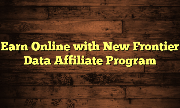 Earn Online with New Frontier Data Affiliate Program